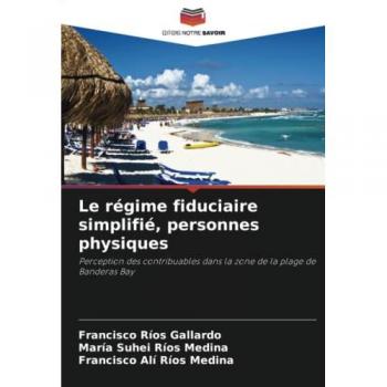 Le régime fiduciaire simplifié, personnes physiques: Perception des contribuables dans la zone de la plage de Banderas Bay