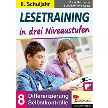 Lesetraining in drei Niveaustufen / Klasse 8: Differenzierung mit Selbstkontrolle