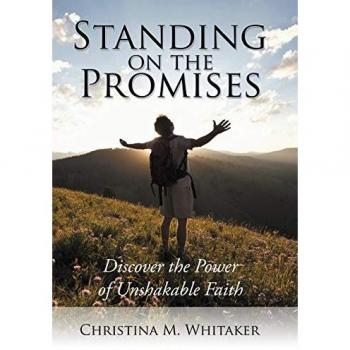 Standing on the Promises: Discover the Power of Unshakable Faith