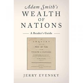 Adam Smiths Wealth of Nations by Evensky & Jerry Syracuse University & New York