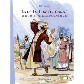 Ils ont dit oui à Jésus