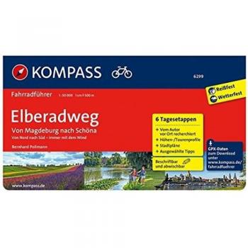 Bernhard Pollmann Elberadweg Von Magdeburg Nach Schöna: Fahrradführer Mit Stadtplänen Und Gpx-Daten Zum Download. (Kompass-Fahrradführer, Band 6299)