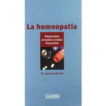 La homeopatía: Respuestas actuales a dudas frecuentes (Tapa blanda).