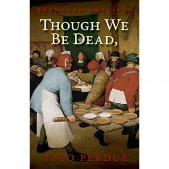 Though We Be Dead, Yet Our Day Will Come