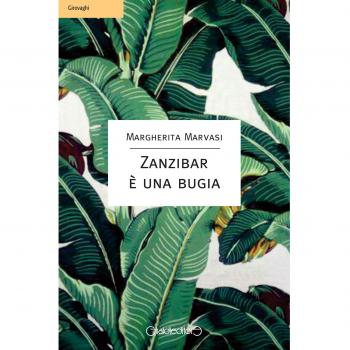Zanzibar è una bugia