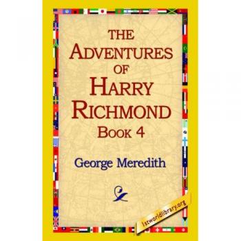 The Adventures of Harry Richmond, Book 4