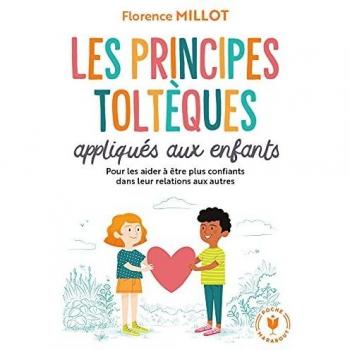 Les principes toltèques appliqués aux enfants