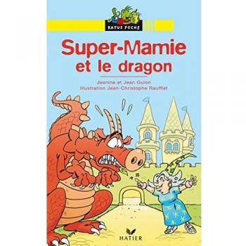Super-Mamie et le Dragon