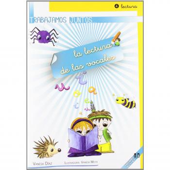 Trabajamos juntos... la lectura de las vocales (Tapa blanda).