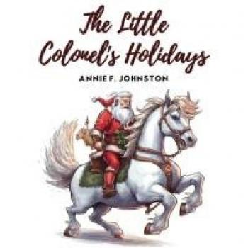 The Little Colonel's Holidays