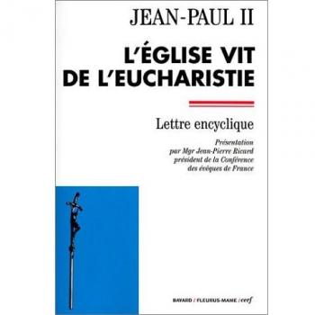 L'église vit de l'eucharistie. Lettre encyclique (Docs Eglises)