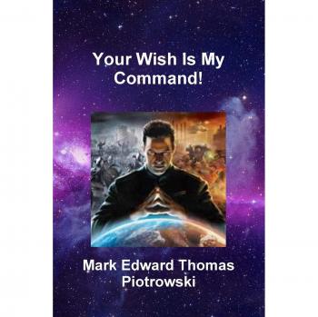 Your Wish Is My Command!