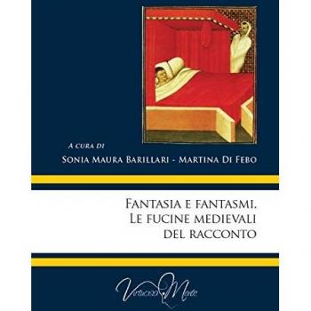 Fantasia e fantasmi. Le fucine medievali del racconto