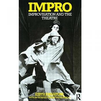Impro : Improvisation and the Theatre