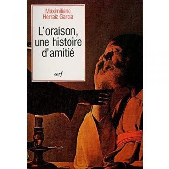 L'Oraison, une histoire d'amitié