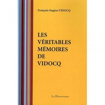 Les véritables mémoires de Vidocq