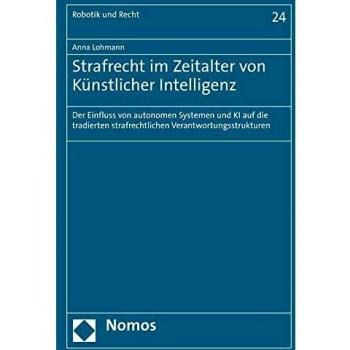Strafrecht im Zeitalter von Künstlicher Intelligenz