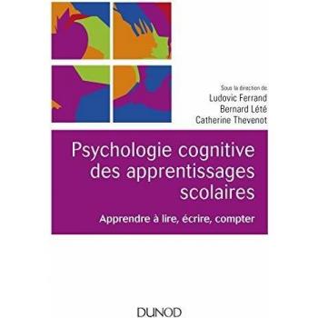 Psychologie cognitive des apprentissages scolaires