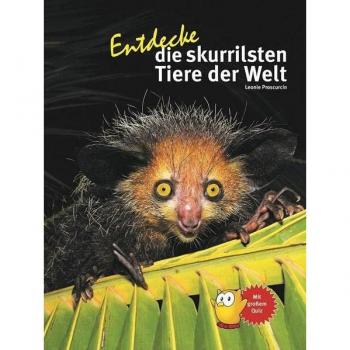 Entdecke die skurrilsten Tiere der Welt, Manuale di Leonie Proscurcin