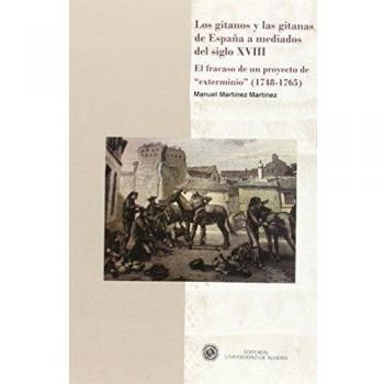 LOS GITANOS Y LAS GITANAS DE ESPAÑA A MEDIADOS DEL SIGLO XVIII