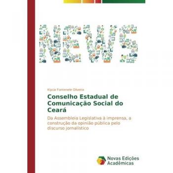 Fontenele Oliveira, Klycia: Conselho Estadual de Comunicação Social do Ceará