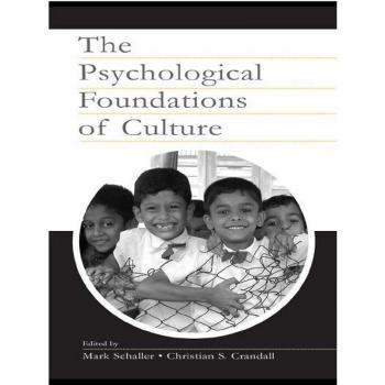 The Psychological Foundations of Culture