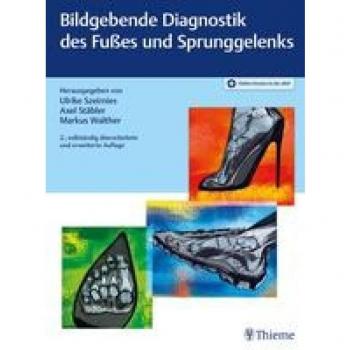 Bildgebende Diagnostik des Fußes und Sprunggelenks