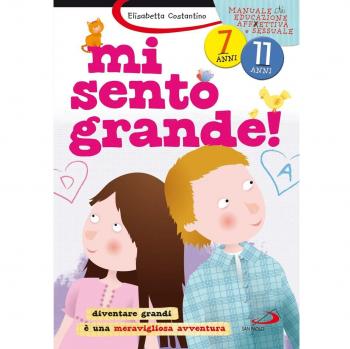 Mi sento grande! Diventare grandi è una meravigliosa avventura