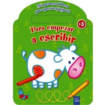 Para empezar a escribir: Mis primeros libros para aprender jugando.