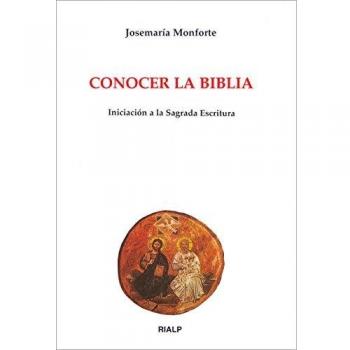 Conocer la Biblia. Iniciación a la Sagrada Escritura