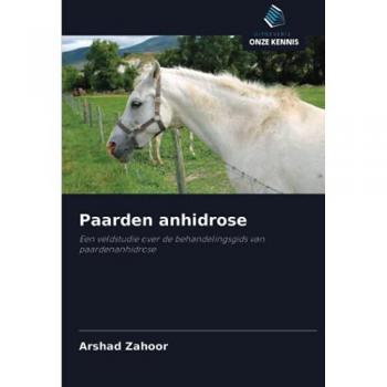 Paarden anhidrose: Een veldstudie over de behandelingsgids van paardenanhidrose