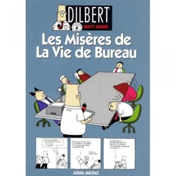 Dilbert, Tome 1 : Les misères de la vie de bureau (Bandes Dessinees)