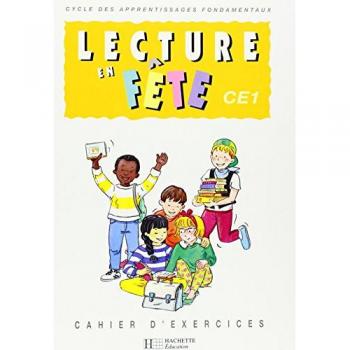 LECTURE EN FETE CE1 CYCLE DES APPRENTISSAGES FONDAMENTAUX. Cahier d'exercices