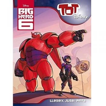 Big Hero 6. Tot Disney (Tapa blanda).