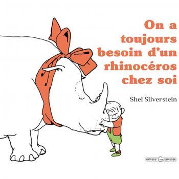 On a toujours besoin d'un rhinocéros chez soi
