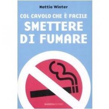 Col cavolo che è facile smettere di fumare