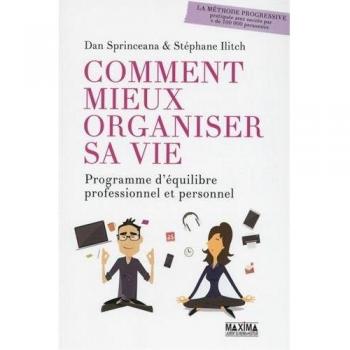Comment mieux organiser sa vie