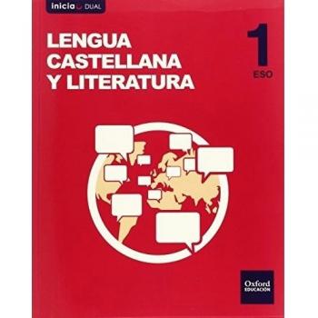 González Bernal, José Manuel Inicia Lengua Castellana Y Literatura 1.º Eso. Libro Del Alumno. Volumen Anual (Inicia Dual)