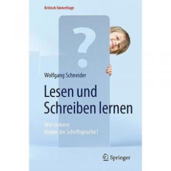 Schneider, Wolfgang: Lesen und Schreiben lernen