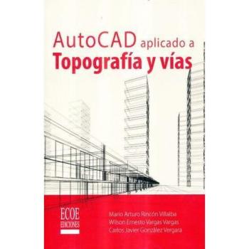 AUTOCAD APLICADO A TOPOGRAFIA Y VIAS