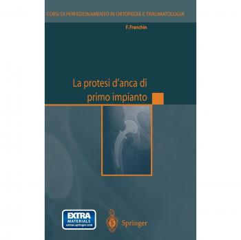 Franchin, F: Protesi d'anca di primo impianto