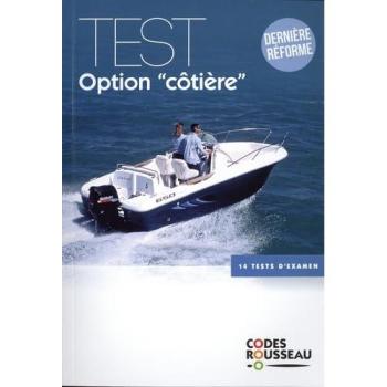 Permis bateau Rousseau. Test option côtière : dernière réforme : 14 tests d'examen