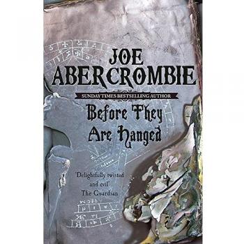 Before They Are Hanged: Book Two
