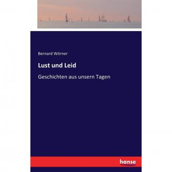 Lust und Leid