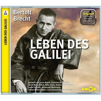 Leben des Galilei, 3 CDs, komplett gespielt im Original, mit zusätzlichen Erläuterungen: gespielt von Aischa Lina Löbbert, Isabel Vollmer, Anna Maria ... im Original gespielt mit Erläuterungen.)
