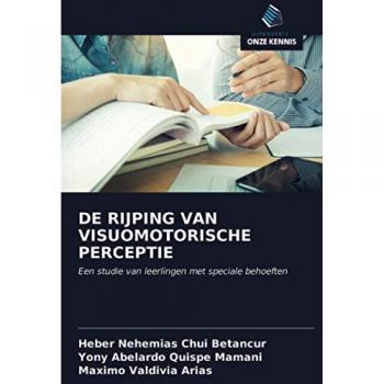 DE RIJPING VAN VISUOMOTORISCHE PERCEPTIE: Een studie van leerlingen met speciale behoeften