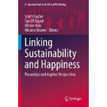 Linking Sustainability and Happiness: Theoretical and Applied Perspectives (Community Quality-of-Life and Well-Being)