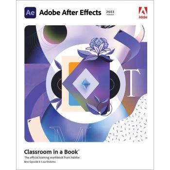 Adobe After Effects Classroom in a Book (2022 release)