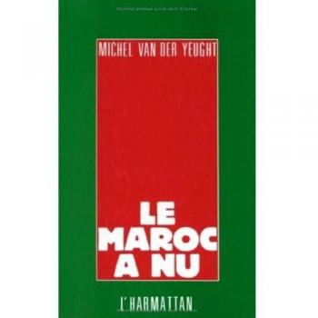 Michel Van der Yeught Le Maroc À Nu
