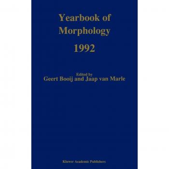 Yearbook of Morphology 1992: Theme: The Nature of Morphological Rules